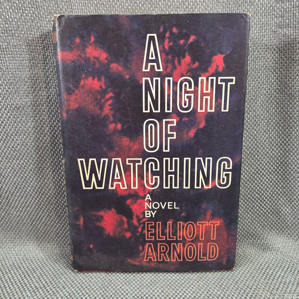 1967 First Edition A Night of Watching Elliott Arnold Hardcover Dust Jacket WWII